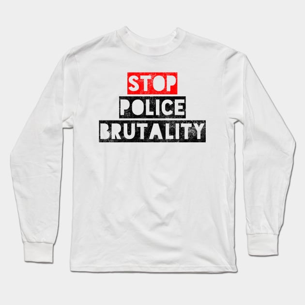 Stop Police Brutality Long Sleeve T-Shirt by Worldengine